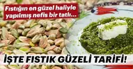 Fıstık güzeli nasıl yapılır?